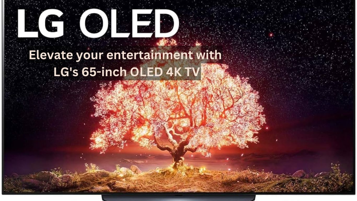 The Ultimate Visual Experience: LG's 65-Inch OLED 4K TV
